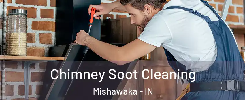  Chimney Soot Cleaning Mishawaka - IN