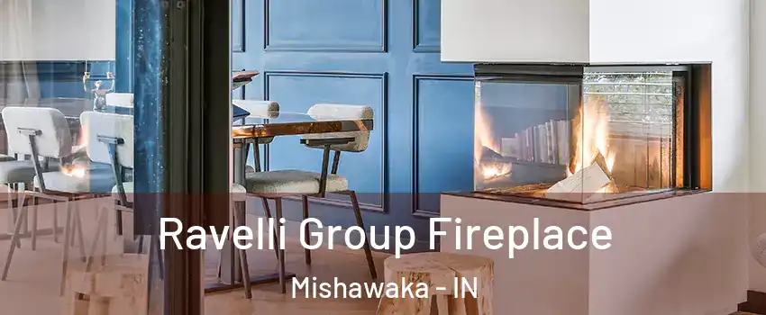  Ravelli Group Fireplace Mishawaka - IN